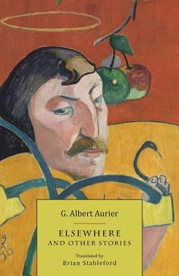 Elsewhere and Other Stories by Aurier, G. Albert