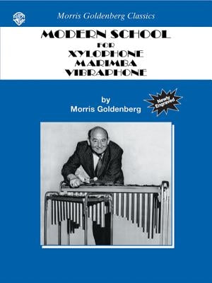 Modern School for Xylophone, Marimba, Vibraphone by Goldenberg, Morris
