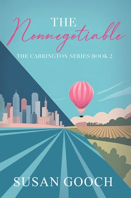 The Nonnegotiable: The Carrington Series Book 2 by Gooch, Susan