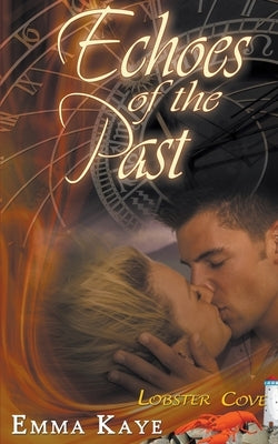 Echoes of the Past by Kaye, Emma