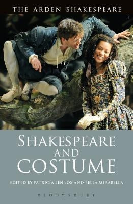Shakespeare and Costume by Lennox, Patricia