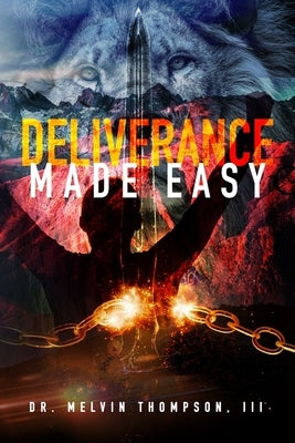 Deliverance Made Easy by Thompson III, Melvin