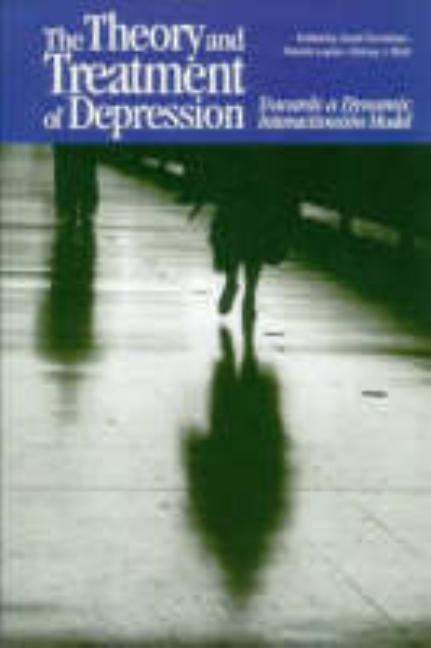 The Theory and Treatment of Depression: Towards a Dynamic Interactionism Model by Corveleyn, Jozef