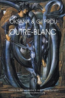 Outre-Blanc by Oksana