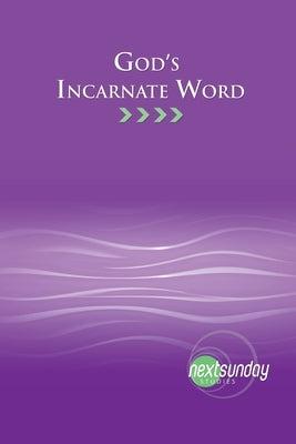 God's Incarnate Word by Sayles, Guy