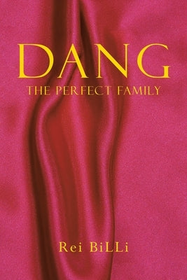 Dang: The Perfect Family by Billi, Rei