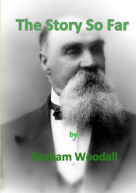 The Story So Far by Woodall, Graham