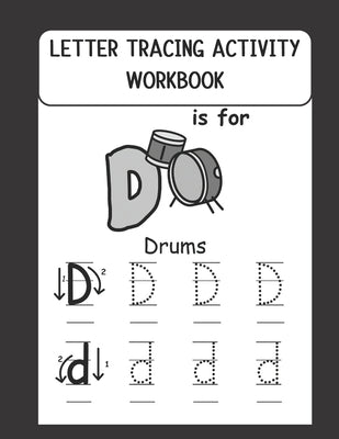 Letter Tracing Activity Workbook: Kindergarten and Preschoolers fun Activity Workbook to Trace, Practice Writing Letters of the Alphabets (Ages 3-5) by Academy, Abc Tracing