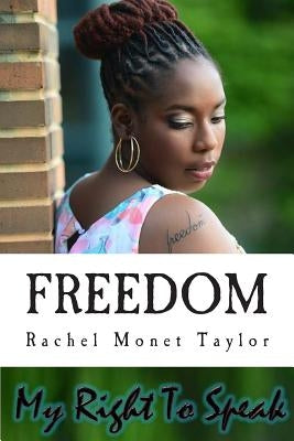 Freedom: My Right To Speak by Taylor Ed D., Jerome Ernest
