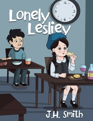 Lonely Lesliey by Smith, J. H.