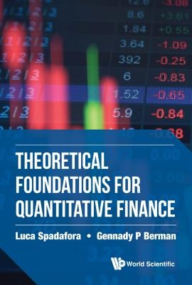 Theoretical Foundations for Quantitative Finance by Spadafora Luca