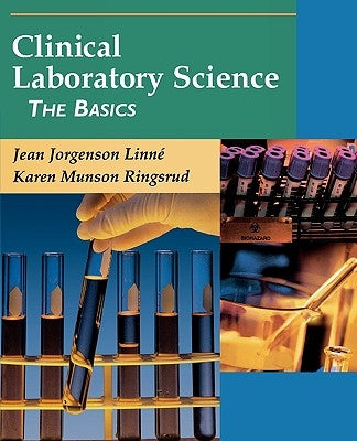 Clinical Laboratory Science: The Basics by Linne, Jean Jorgenson