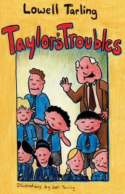Taylor's Troubles by Tarling, Joel
