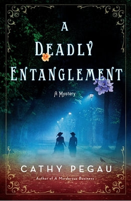 A Deadly Entanglement: A Harriman & Mancini Mystery by Pegau, Cathy