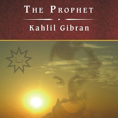 The Prophet Lib/E by Gibran, Kahlil