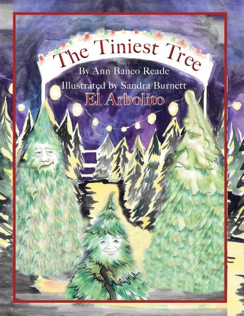 The Tiniest Tree El Arbolito by Reade, Ann