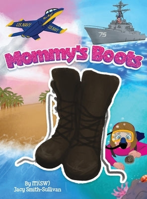 Mommy's Boots by Sullivan-Smith, Jacy