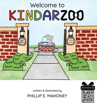 Welcome to KINDARZOO by Mahoney, Phillip