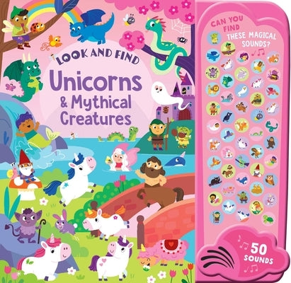 Unicorns & Mythical Creatures: 50 Button Sound Book: Search & Find Book with 50 Noises! by Meredith, Samantha