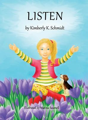 Listen by Schmidt, Kimberly K.