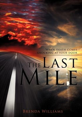 The Last Mile by Williams, Brenda