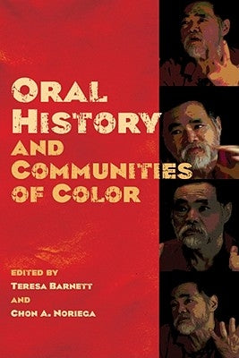 Oral History and Communities of Color by Barnett, Teresa