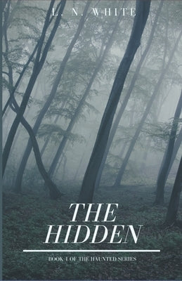 The Hidden by White, L. N.