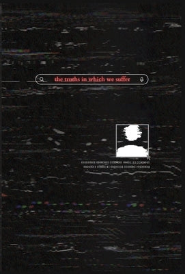 The Truths in Which We Suffer by Sousa, Jacob L.
