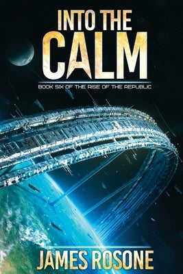 Into the Calm by Rosone, James
