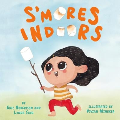 S'mores Indoors by Mineker, Vivian
