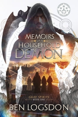 Memoirs of a Household Demon by Logsdon, Ben