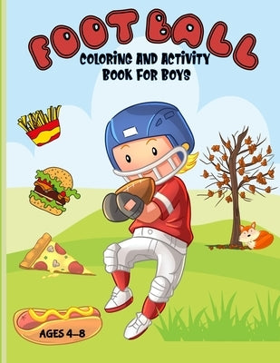 Football Coloring And Activity Book For Boys: Clever Kids Games by Booknook, Aunt Mels