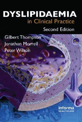Dyslipidaemia in Clinical Practice by Thompson, Gilbert