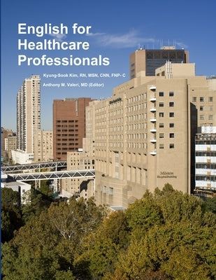 English for Healthcare Professionals by Kim, Kyung-Sook