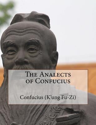 The Analects of Confucius by Gouveia, Andrea