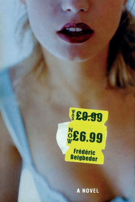 £6.99 (formerly £9.99) by Beigbeder, Frédéric