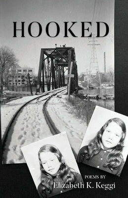 Hooked by Keggi, Elizabeth