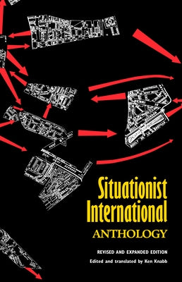 Situationist International Anthology by Knabb, Ken