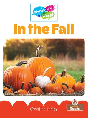 In the Fall by Earley, Christina
