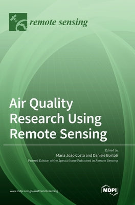 Air Quality Research Using Remote Sensing by Costa, Maria João