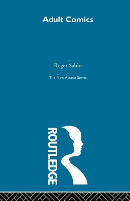 Adult Comics by Sabin, Roger