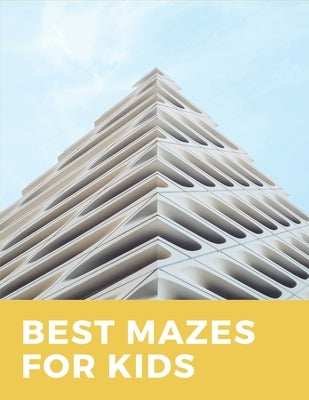 Best Mazes for Kids: The Maze Activity Books for Kids: Maze Books for Kids 4-6, 6-8, Maze for Kids Workbook Game by Publishing, Thefeel