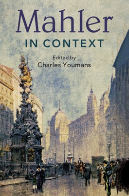 Mahler in Context by Youmans, Charles