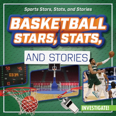 Basketball Stars, Stats, and Stories by Wilberforce, Bert