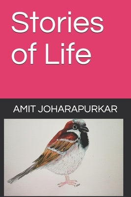 Stories of Life by Joharapurkar, Amit