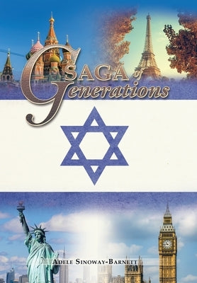 Saga of Generations by Sinoway-Barnett, Adele