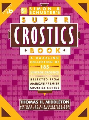 Simon & Schuster's Super Crostics by Middleton, Thomas H.