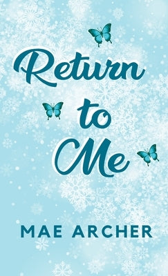 Return to Me by Archer, Mae