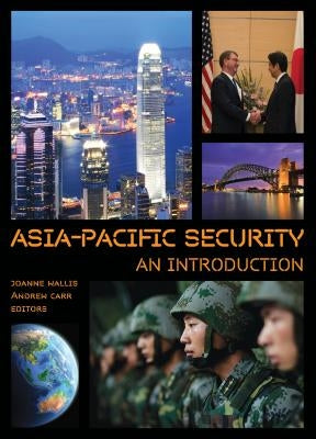 Asia-Pacific Security: An Introduction by Wallis, Joanne