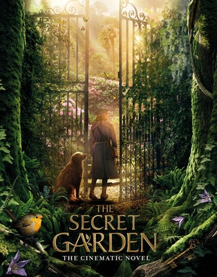The Secret Garden: The Cinematic Novel by Chapman, Linda